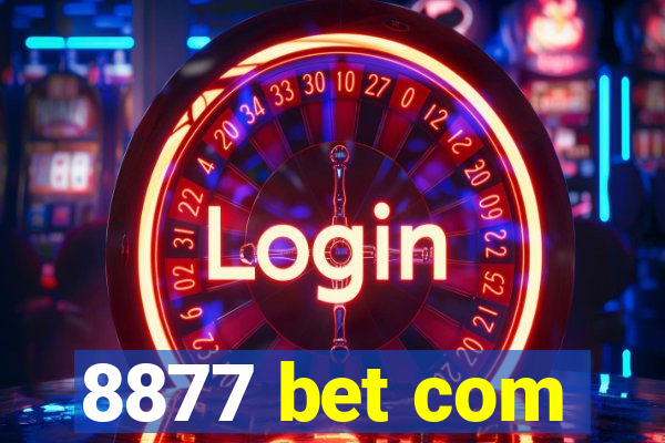 8877 bet com